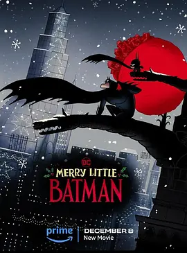 圣诞快乐小蝙蝠侠 Merry Little Batman